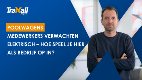 Poolwagens: medewerkers verwachten elektrisch – hoe speel je hier als bedrijf op in?